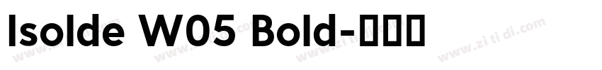 Isolde W05 Bold字体转换